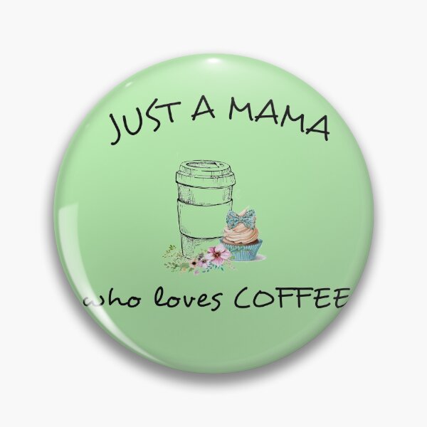 Item preview, Just a mama who loves coffee (black letters) designed and sold by MisoraA.