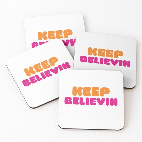 Item preview, KEEP BELIEVIN (Dunkin Design) designed and sold by LiveAndGlow.