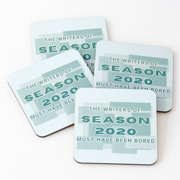 Item preview, The Season 2020 Writers Must Have Been Bored designed and sold by PanfriedArtShop.