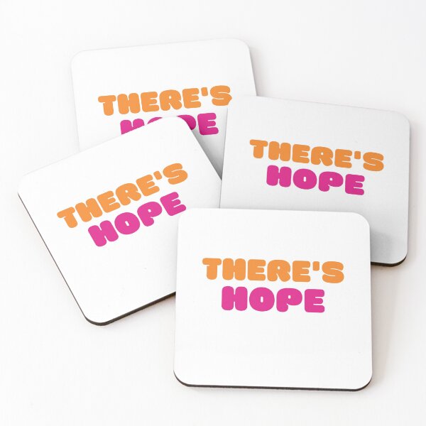 Item preview, THERE'S HOPE (Dunkin Design) designed and sold by LiveAndGlow.