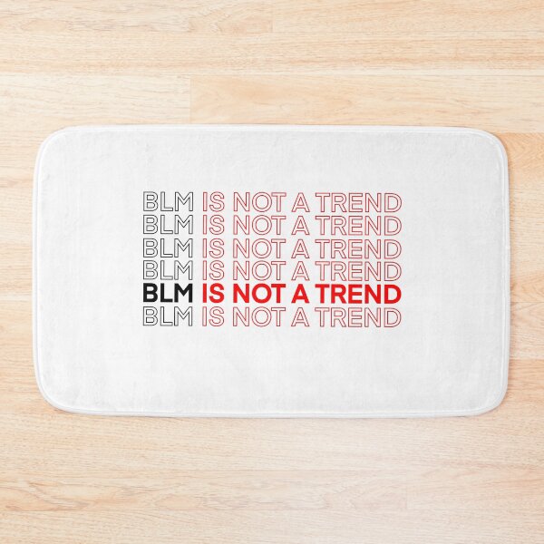 Item preview, BLM IS NOT A TREND  designed and sold by DigitalartbyD.