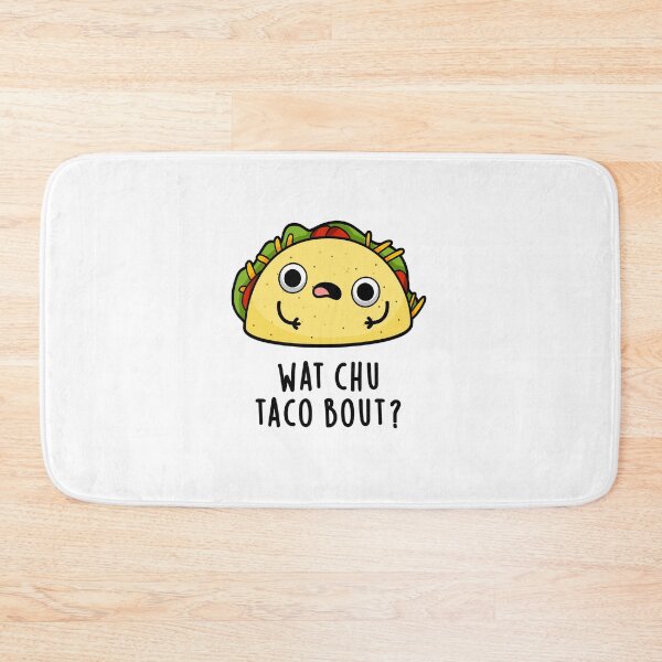 Item preview, Wat Chu Taco Bout Funny Taco Puns  designed and sold by punnybone.