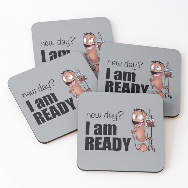 new day? I AM READY! Coasters (Set of 4)