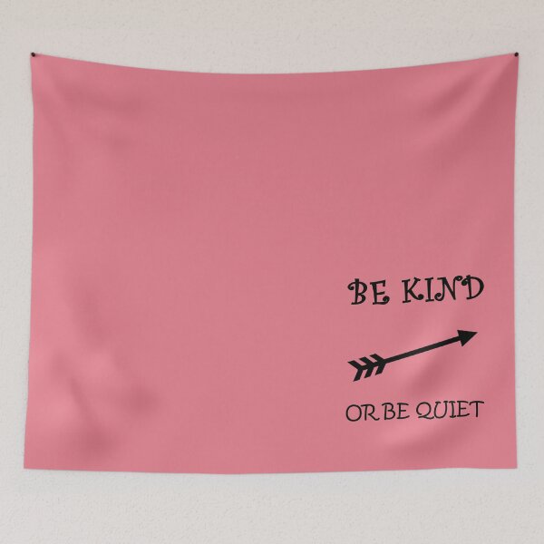 Item preview, Be Kind or Be Quiet designed and sold by thepizzaboy.