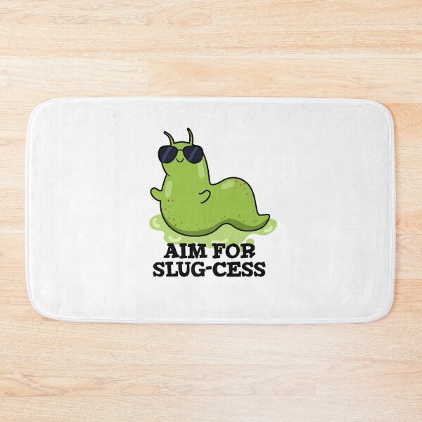 Item preview, Aim For Slug-cess Positive Slug Puns  designed and sold by punnybone.