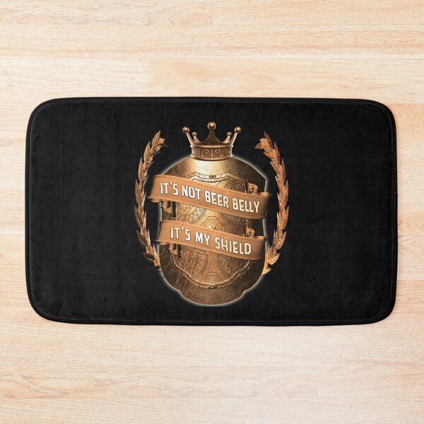 Item preview, It's not beer belly, it's my shield designed and sold by Camelot71.