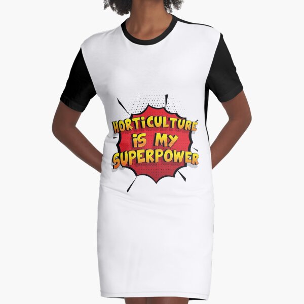 Horticulture ist mein Superpower Lustiges Horticulture Designgeschenk T-Shirt Kleid