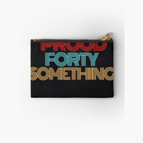 Item preview, Proud Forty Something T shirt designed and sold by Rockopolys.