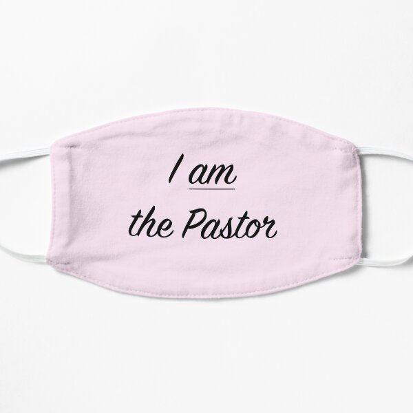 I am the Pastor Flat Mask