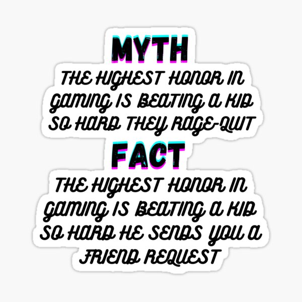 highest-honor-in-gaming-is-friend-request-sticker-for-sale-by