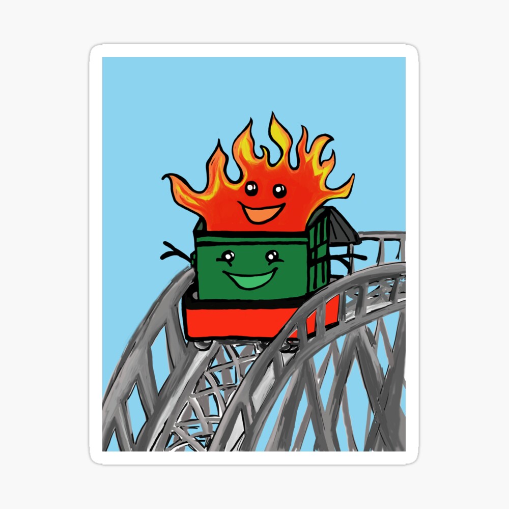 Dumpster Fire Roller Coaster 