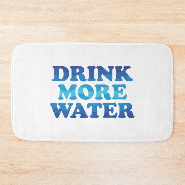 Item preview, Drink More Water designed and sold by kyliedesigns.