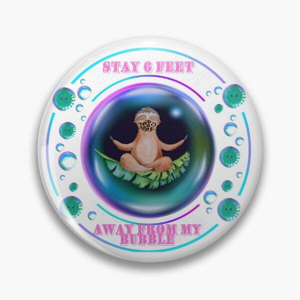 Item preview, Stay 6 Feet Away from My Bubble designed and sold by 1stopselfieshop.
