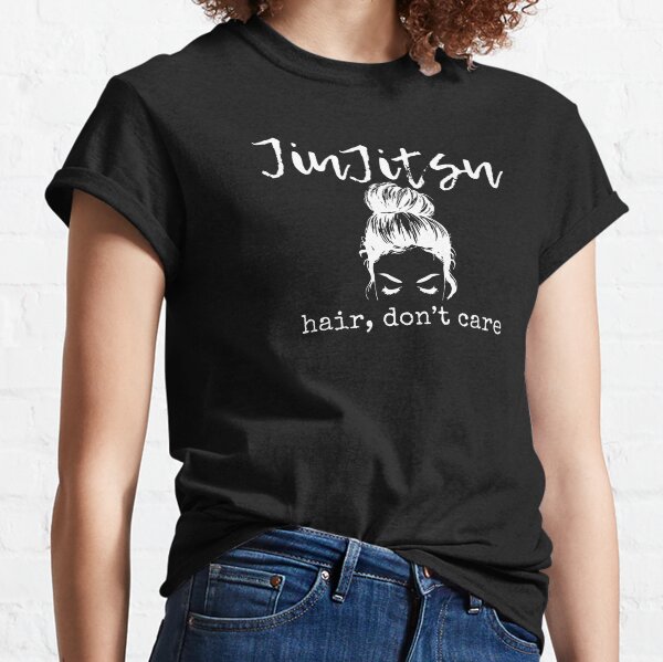 Jiu Jitsu Hair Don't Care Women's T Shirt Classic T-Shirt