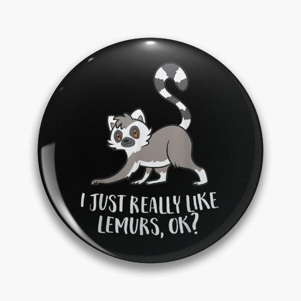 Item preview, I Just Really Like Lemurs Ok Funny Lemur Lover designed and sold by FelixSchulze.