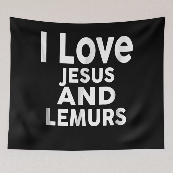 Item preview, I Love Jesus and LEMURS Funny LEMUR Tee designed and sold by FelixSchulze.