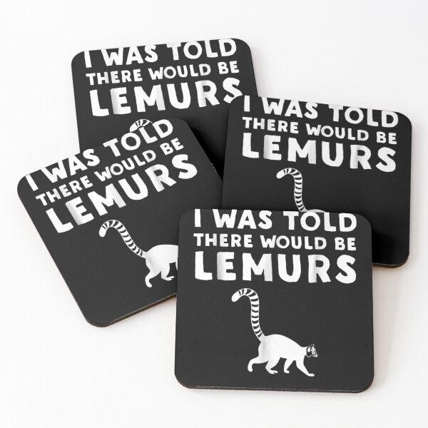 Item preview, I Was Told There Would Be Lemurs Funny Lemur designed and sold by FelixSchulze.