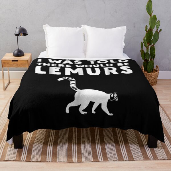 Item preview, I Was Told There Would Be Lemurs Funny Lemur designed and sold by FelixSchulze.