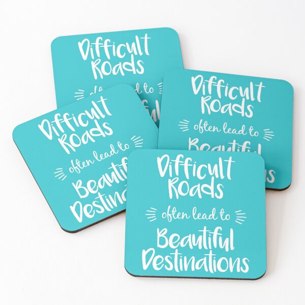Item preview, Difficult Roads Often Lead to Beautiful Destinations designed and sold by VomHaus.