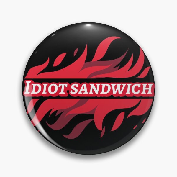 Item preview, Idiot Sandwich designed and sold by NateMunro.