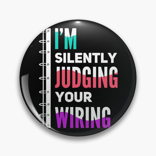 Item preview, I'm Silently Judging Your Wiring | Electrician and Electrical Engineer designed and sold by Dancing Dolphin Crafts.
