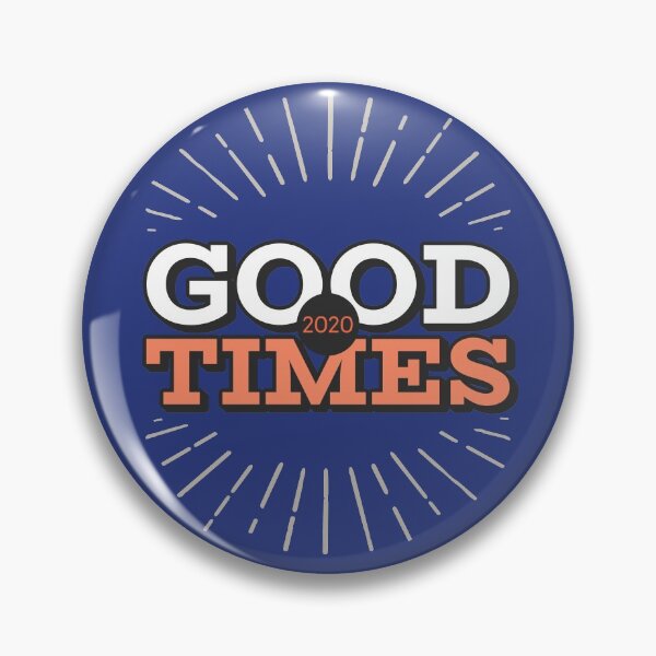 Item preview, 2020 good times funny designed and sold by Firefamily.