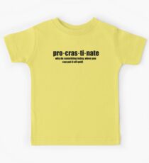 Procrastinate Kids Tee