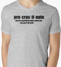 Procrastinate Men's V-Neck T-Shirt