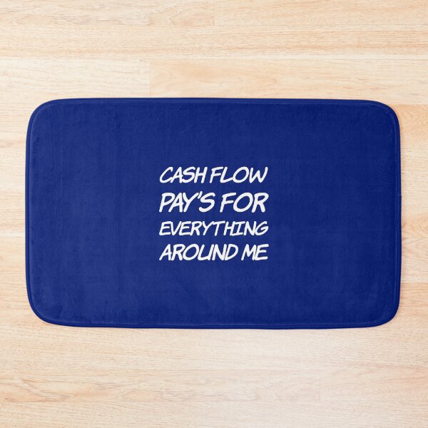 Item preview, cash flow pay's for everything around me designed and sold by mademan3.
