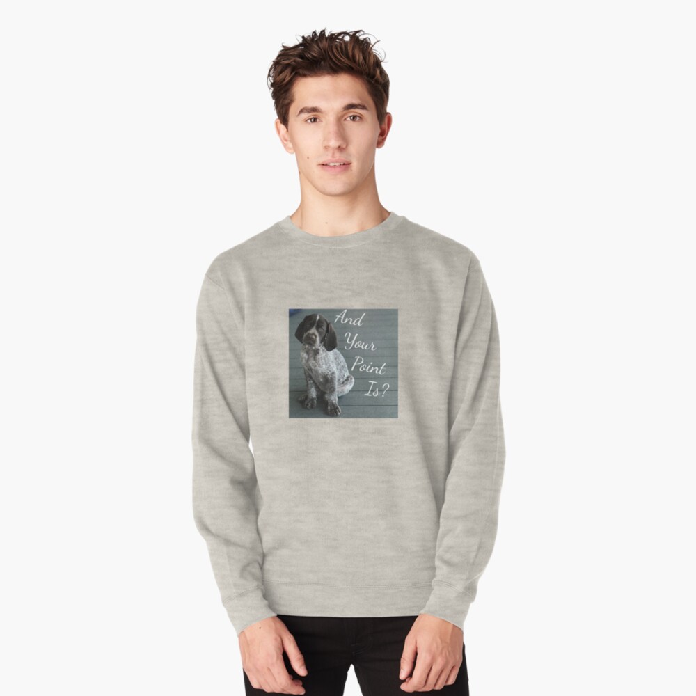 Item preview, Pullover Sweatshirt designed and sold by BaileyBirdDog.