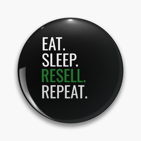 Item preview, Eat Sleep Resell Repeat Funny Thrifting Resale designed and sold by dbreeze10.