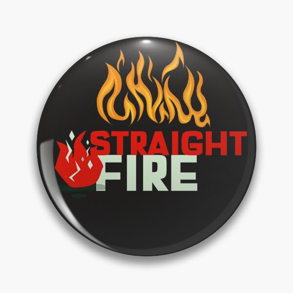 Item preview, Straight Fire designed and sold by 1stopselfieshop.