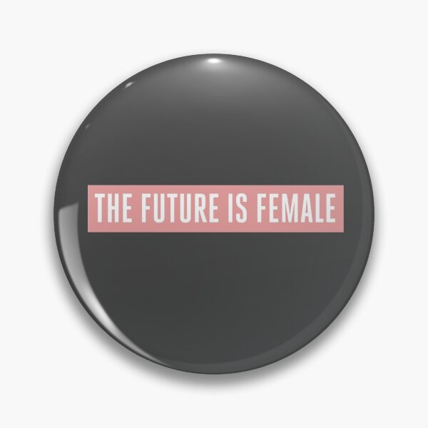 Item preview, THE FUTURE IS FEMALE designed and sold by kyliedesigns.
