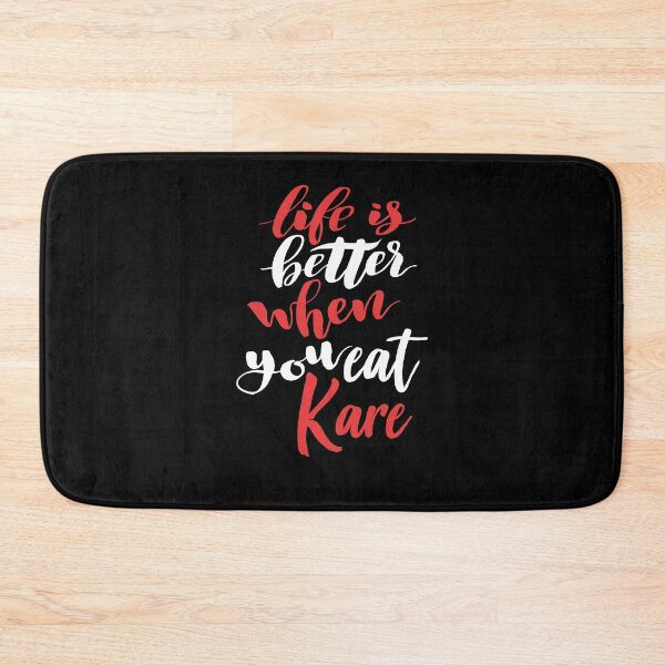 Item preview, Life Is Better When You Eat Kare designed and sold by ProjectX23.