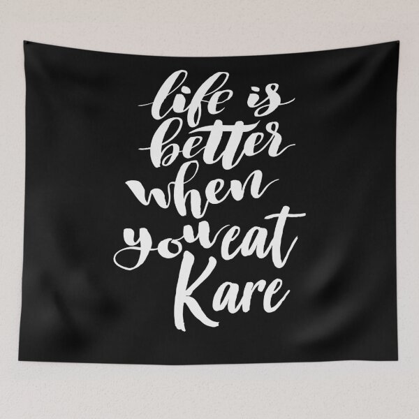 Item preview, Life Is Better When You Eat Kare designed and sold by ProjectX23.