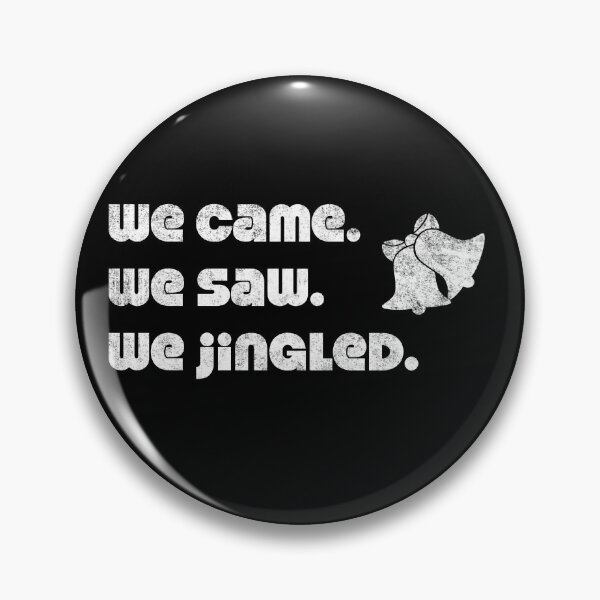 Item preview, We Came We Saw We Jingled Cute Fun Christmas Graphic designed and sold by SpookshowDesign.