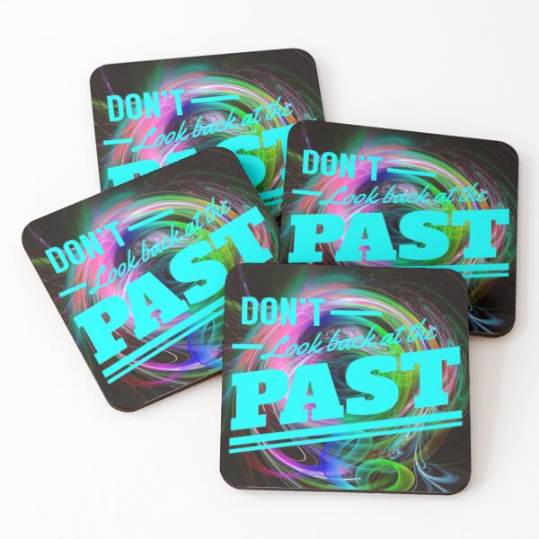 Item preview, Don't Look back at the PAST designed and sold by Mywaymylife.