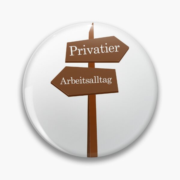Item preview, Working day or Privatier sign german brown designed and sold by OVMEngemann.