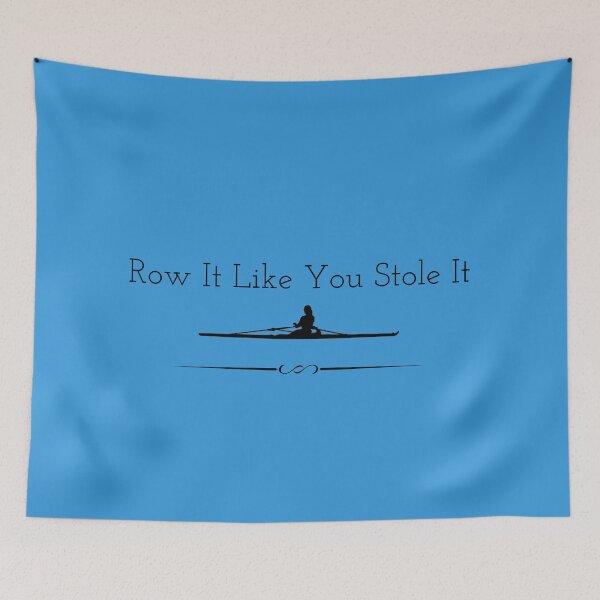 Item preview, Rowing - Row It Like You Stole It designed and sold by Spotlion.