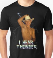 I HEAR THUNDER Unisex T-Shirt