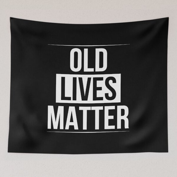 Item preview, Old Lives Matter designed and sold by EstelleStar.