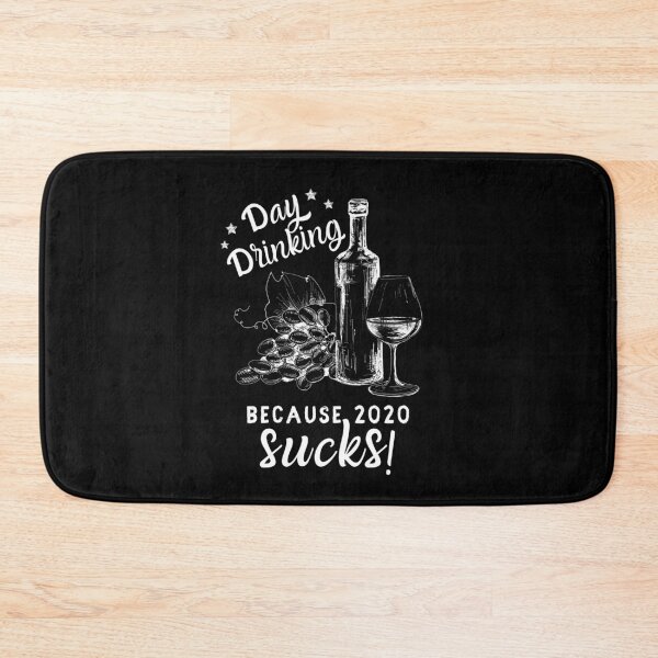 Item preview, Wine Day Drinking Because 2020 Sucks Worst Year Ever designed and sold by IntegrityDesign.