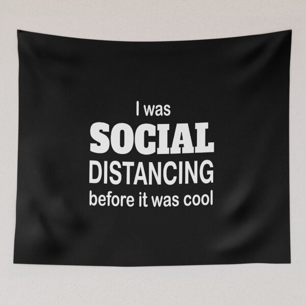 Item preview, I was social distancing before it was cool designed and sold by headpossum.