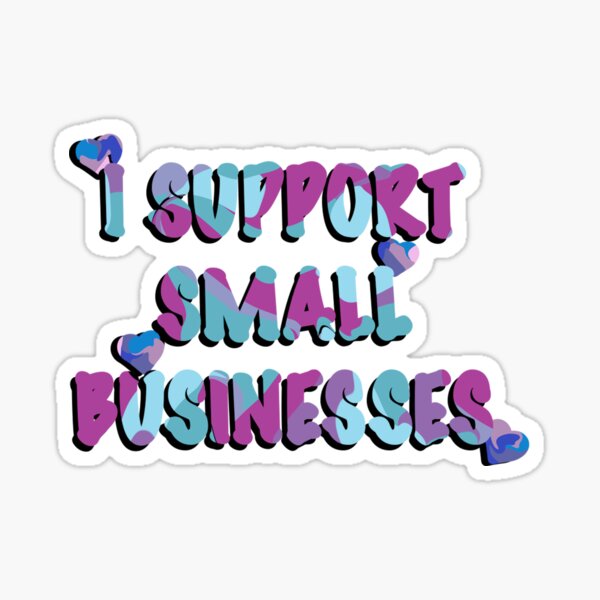 Item preview, I Support Small Businesses (Blue and Purple) designed and sold by marquanab.
