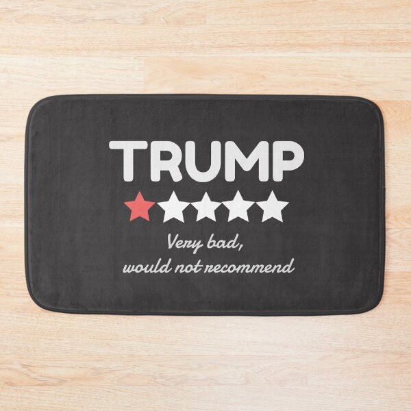 Item preview, Trump Very Bad Would Not Recommend - Anti Trump designed and sold by looktor.