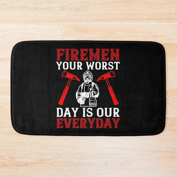 Item preview, Firemen Your Worst Day Is Our Everyday designed and sold by GoodVibeDesign.