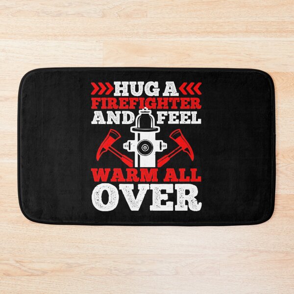 Item preview, Hug A Firefighter And Feel Warm All Over designed and sold by GoodVibeDesign.