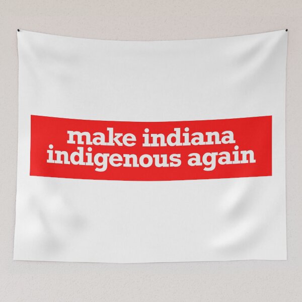Item preview, make indiana indigenous again designed and sold by jfreedom.