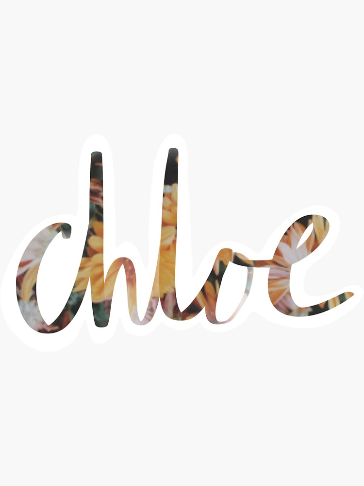  Chloe Name Sticker Sticker By Ruby a Redbubble