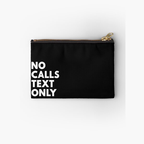 Item preview, No Calls Text Only White designed and sold by ShinsenMerch.